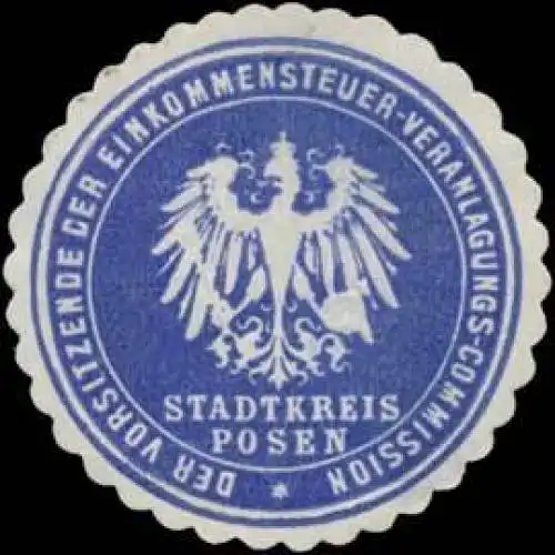 Der Vorsitzende der Einkommensteuer-Veranlagungs-Commission Stadtkreis Posen