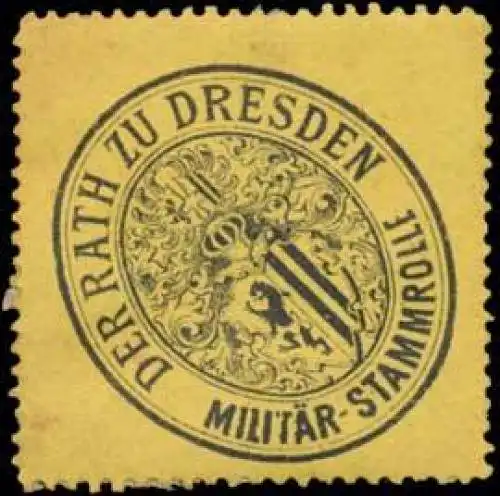 Der Rath zu Dresden MilitÃ¤r-Stammrolle