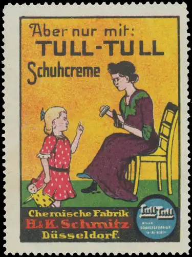 Aber nur mit Tull-Tull Schuhcreme