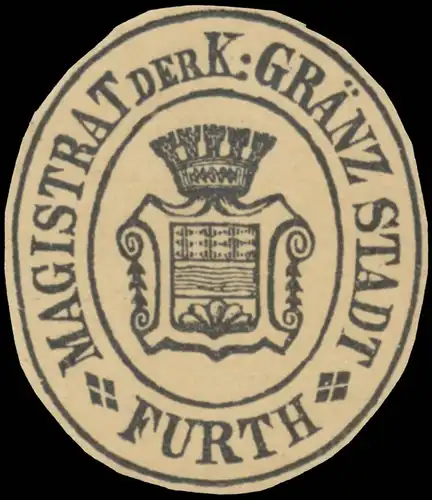 Magistrat der K. GrÃ¤nz Stadt Furth