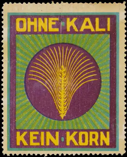 ohne Kali kein Korn