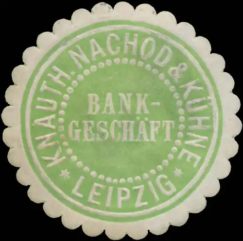 BankgeschÃ¤ft Knauth, Nachod & KÃ¼hne