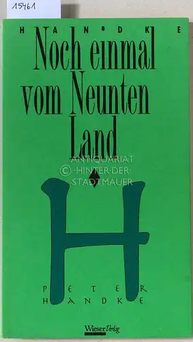 Handke, Peter: Noch einmal vom Neunten Land. 