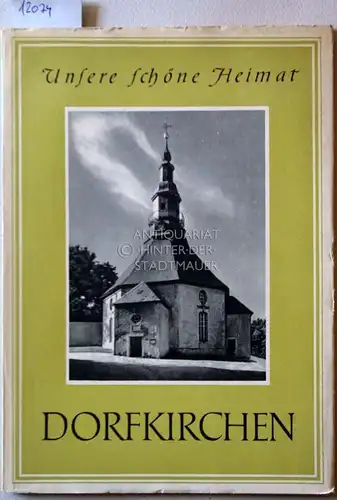 Lange, Peter: Dorfkirchen. [= Unsere schöne Heimat] Mit e. Vorw. v. Peter Lange. 