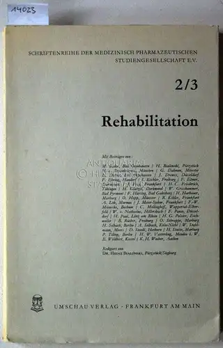 Bader, M. (Mitwirkender) und Heinz (Mitwirkender) Bialonski: Rehabilitation. [= Schriftenreihe der Medizinisch pharmazeutischen Studiengesellschaft e.V., 2/3] Mit Beitr. von M. Bader, ... Red. von Heinz Bialonski. 