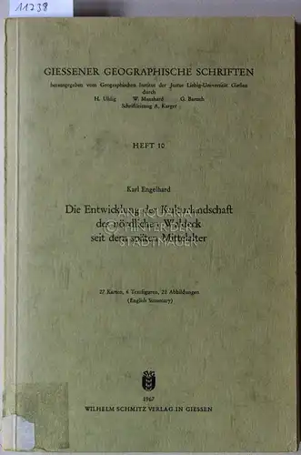 Engelhard, Karl: Die Entwicklung der Kulturlandschaft des nördlichen Waldeck seit dem späten Mittelalter. [= Giessener geographische Schriften, H. 10]. 