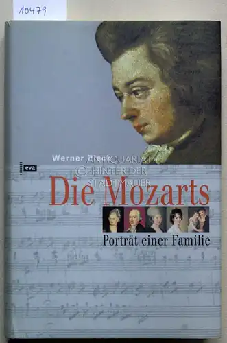 Pieck, Werner: Die Mozarts - Porträt einer Familie. 