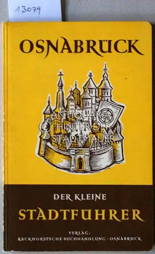 Osnabrück. Der kleine Stadtführer. Hrsg. in Zusammenarbeit mit d. Städtischen Kultur- u. Verkehrsamt. 