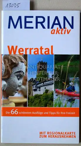 Peer Pierrot: Werratal. [= Merian aktiv]. 