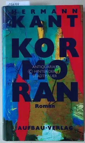Kant, Hermann: Kormoran. Roman. 