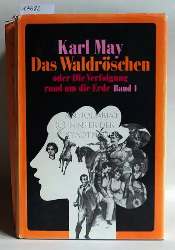 May, Karl: Das Waldröschen, oder Die Verfolgung rund um die Erde. (6 Bde.) Mit e. Vorw. v. Klaus Hoffmann. 