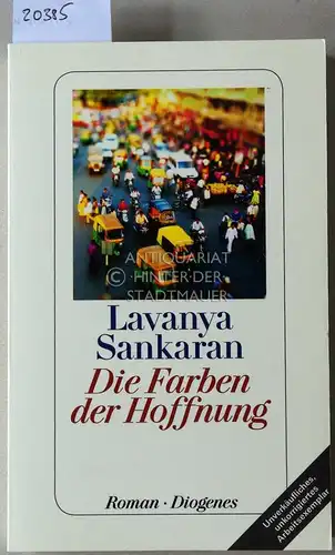 Sankaran, Lavanya: Die Farben der Hoffnung. 