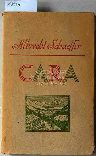 Schaeffer, Albrecht: Cara. 