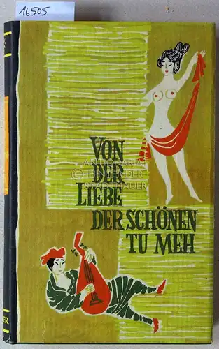 Thanner, Josef (Bearb.): Von der Liebe der schönen Tu Meh. Neun Liebesgeschichten aus den alten China. 