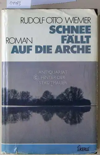 Wiemer, Rudolf Otto: Schnee fällt auf die Arche. 