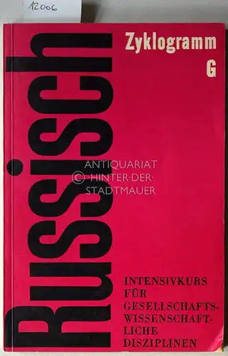 Bevernis, Martin und Renate Kuschfeldt: Russisch, Zyklogramm G. Intensivkurs für gesellschaftswissenschaftliche Disziplinen. 