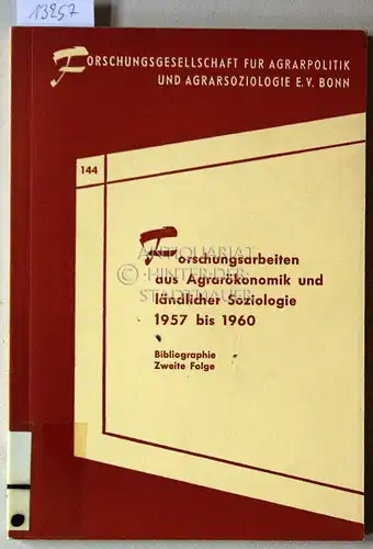 Lunze, Joachim (Bearb.): Forschungsarbeiten aus Agrarökonomik und ländlicher Soziologie 1957 bis 1960. Bibliographie, Zweite Folge. [= Schriftenreihe der Forschungsgesellschaft für Agrarpolitik und Agrarsoziologie, 144]. 