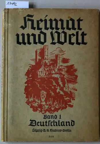 Griep, Kurt: Heimat und Welt, Bd. 1: Deutschland. 