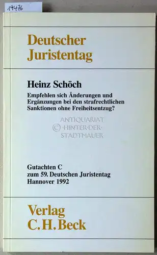 Schöch, Heinz: Empfehlen sich Änderungen und Ergänzungen bei den strafrechtlichen Sanktionen ohne Freiheitsentzug? [= Deutscher Juristentag, Gutachten C zum 59. Dt. Juristentag] Deutscher Juristentag e.V. 