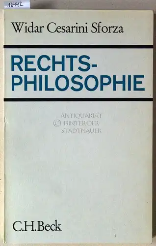 Sforza, Widar Cesarini: Rechtsphilosophie. Mit e. Nachw. v. Alessandro Baratta. 