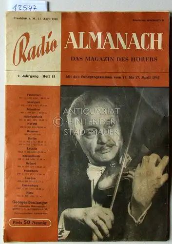 Autorenkollektiv: Radio Almanach. Das Magazin des Hörers. 2. Jg., H. 15, mit dem Funkprogramm vom 11. bis 17. April 1948. 