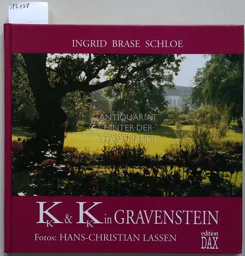 Brase Schloe, Ingrid und Hans-Christian (Fot.) Lassen: Karpfen, Kaellingen (Muhme), Kutschen, Kurpark, Königliche und sogar ein Kaiser in K & K in Gravenstein. 