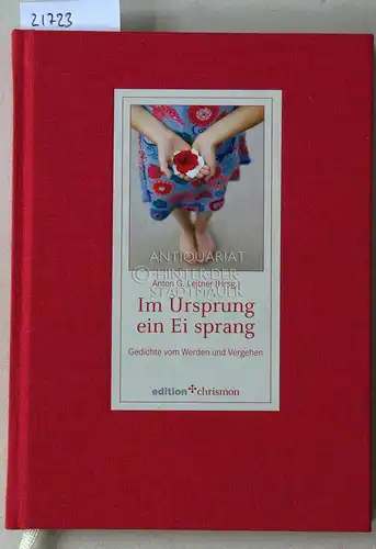 Leitner, Anton G. (Hrsg.): Im Ursprung ein Ei sprang. Gedichte vom Werden und Vergehen. 