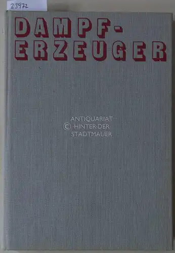 Effenberger, Helmut: Dampferzeuger. 