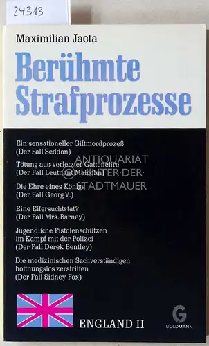 Jacta, Maximilian: Berühmte Strafprozesse. England II. [= Goldmanns Gelbe Taschenbücher, 2557]. 