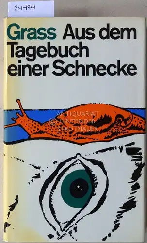 Grass, Günter: Aus dem Tagebuch einer Schnecke. 