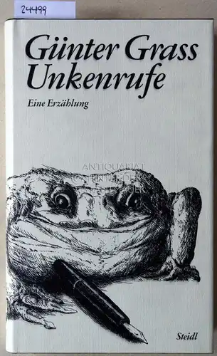 Grass, Günter: Unkenrufe. Eine Erzählung. 