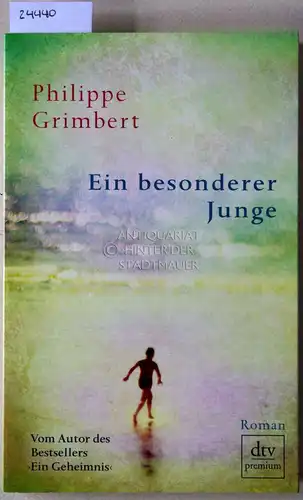 Grimbert, Philippe: EIn besonderer Junge. 