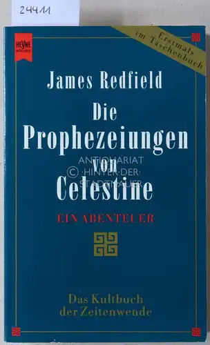 Redfield, James: Die Prophezeiungen von Celestine. Ein Abenteuer. 