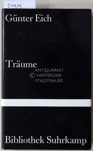 Eich, Günter: Träume. Vier Spiele. [= Bibliothek Suhrkamp, 16]. 