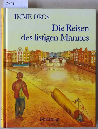 Dros, Imme: Die Reisen des listigen Mannes. 