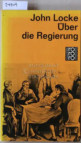 Locke, John: Über die Regierung. (The Second Treatise of Government). 