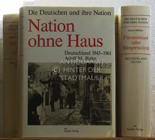 Die Deutschen und ihre Nation. (6 Bände) H. Möller: Fürstenstaat oder Bürgernation; H. Lutz: Zwischen Habsburg und Preußen; M. Stürmer: Das ruhelose Reich; H. Schulz: Weimar; H.-U. Thamer: Verführung und Gewalt; A. M. Birke: Nation ohne Haus. 