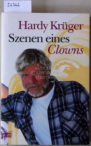 Krüger, Hardy: Szenen eines Clowns. 