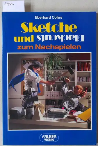 Cohrs, Eberhard: Sketche und Blackouts zum Nachspielen. 