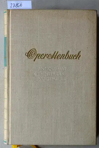 Schneidereit, Otto: Operettenbuch. 