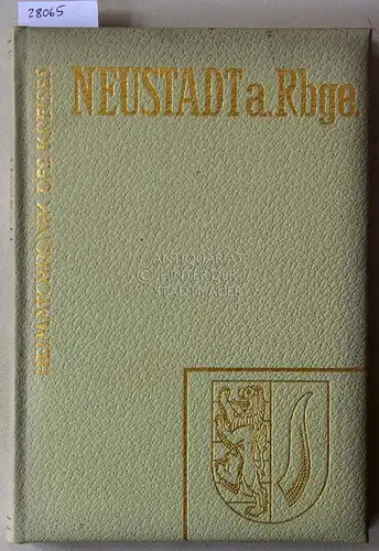 Bühler, Edfried, Achim Gercke Wolfgang Kunze u. a: Heimatchronik des Kreises Neustadt a. Rbge. [= Heimatchroniken der Städte und Kreise des Bundesgebietes, Bd. 44]. 