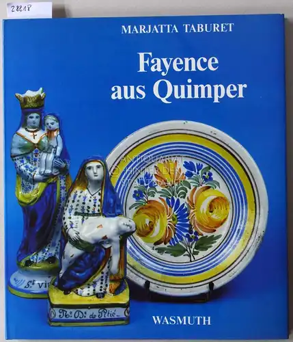 Taburet, Marjatta: Fayence aus Quimper. 