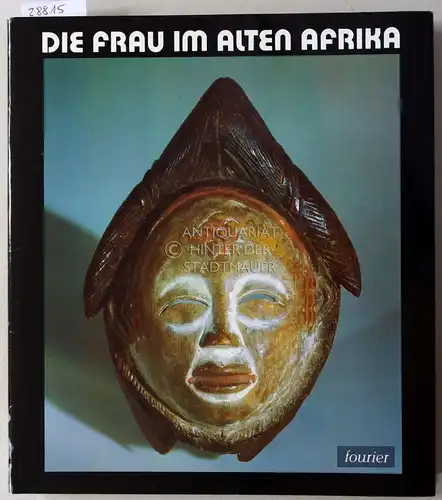 Loth, Heinrich: Die Frau im alten Afrika. 