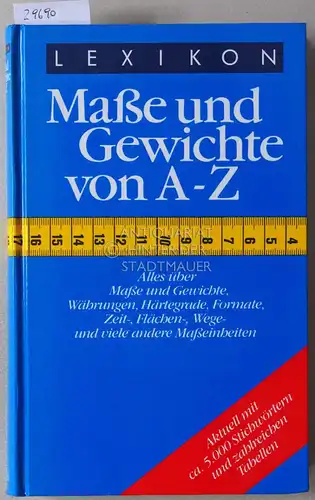 Hellwig, Gerhard: Lexikon der Maße und Gewichte. 