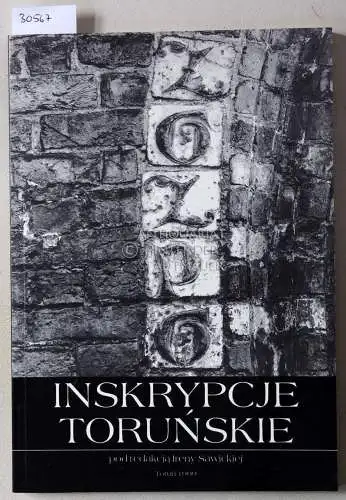 Sawickiej, Ireny (Red.): Inskrypcje Torunskie. 
