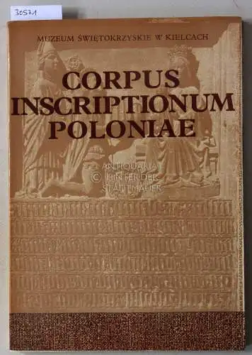 Trelinska, Barbara und Jozef (Red.) Szymanski: Corpus Inscriptionum Poloniae. Tom I: Wojewodztwo Kieleckie. Zeszyt I: Miasto Kielce i Powiat Kielecki. 