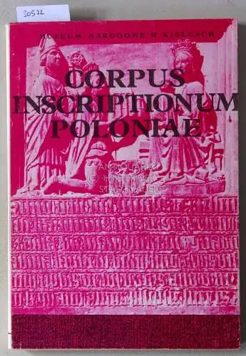 Trelinska, Barbara und Jozef (Red.) Szymanski: Corpus Inscriptionum Poloniae. Tom I: Wojewodztwo Kieleckie. Zeszyt IV: Miechow i Pinczow Wraz z Regionem. 