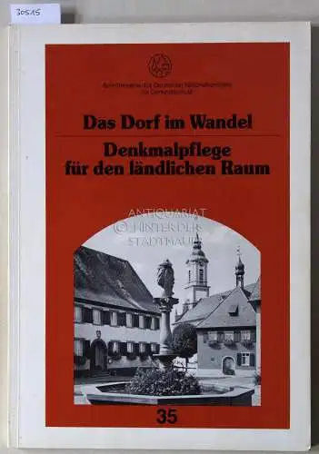 Kirschbaum, Juliane (Red.): Das Dorf im Wandel. Denkmalpflege für den ländlichen Raum. [= Schriftenreihe des Deutschen Nationalkomitees für Denkmalschutz, 35]. 