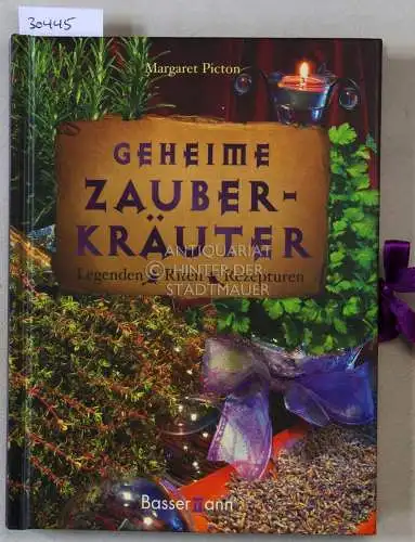 Picton, Margaret: Geheime Zauberkräuter. Legenden, Riten, Rezepturen. 