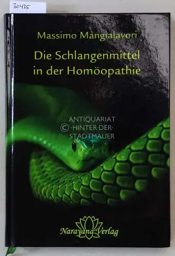 Mangialavori, Massimo: Die Schlangenmittel in der Homöopathie. Wissen, Versuchung und Verlassensein. 